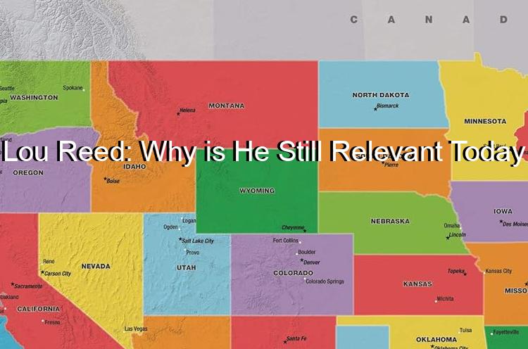 Lou Reed: Why is He Still Relevant Today